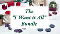 The I Want it All Bundle